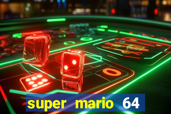 super mario 64 beta apk